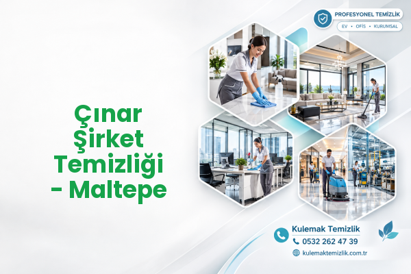 Çınar Şirket Temizliği - Maltepe