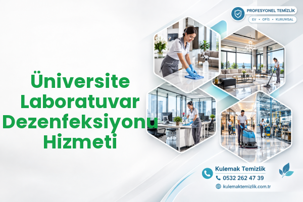 Üniversite Laboratuvar Dezenfeksiyonu Hizmeti