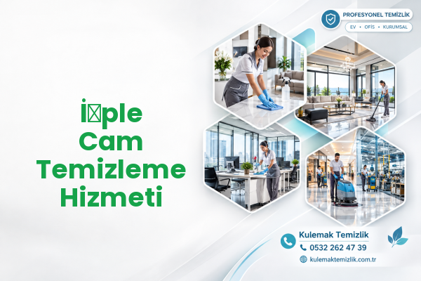 İ̇ple Cam Temizleme Hizmeti