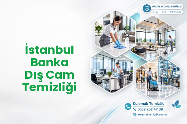 İstanbul Banka Dış Cam Temizliği