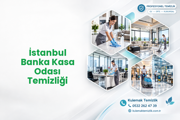 İstanbul Banka Kasa Odası Temizliği