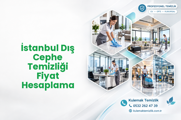 İstanbul Dış Cephe Temizliği Fiyat Hesaplama