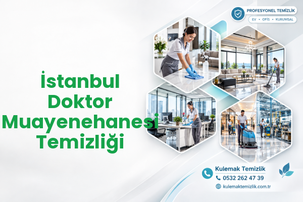 İstanbul Doktor Muayenehanesi Temizliği