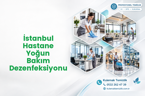 İstanbul Hastane Yoğun Bakım Dezenfeksiyonu