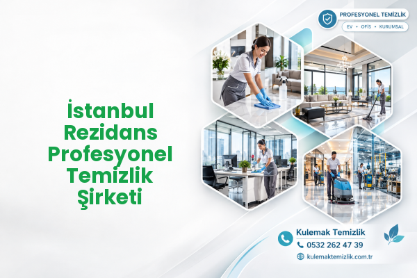 İstanbul Rezidans Profesyonel Temizlik Şirketi