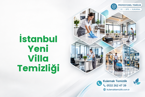 İstanbul Yeni Villa Temizliği