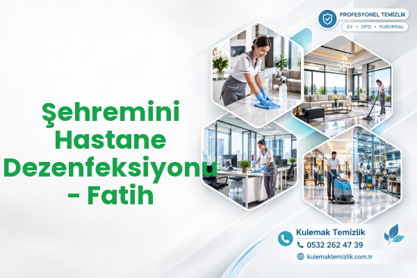 Şehremini Hastane Dezenfeksiyonu - Fatih