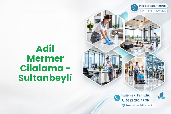 Adil Mermer Cilalama - Sultanbeyli