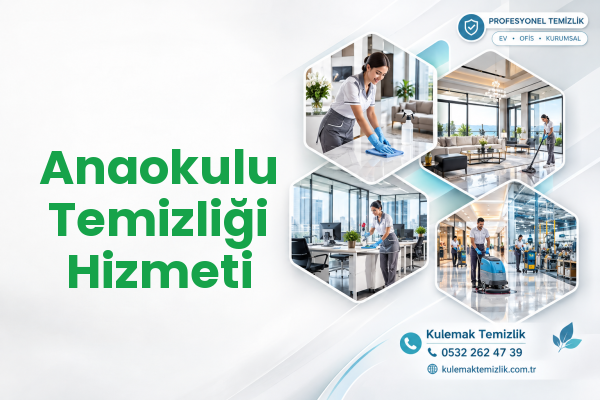 Anaokulu Temizliği Hizmeti
