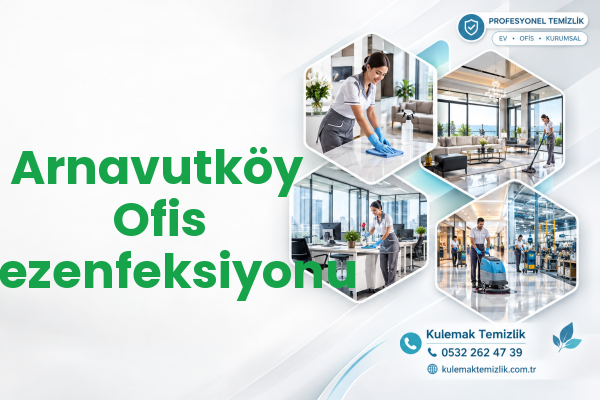Arnavutköy Ofis Dezenfeksiyonu