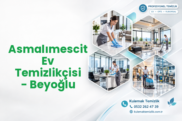 Asmalımescit Ev Temizlikçisi - Beyoğlu