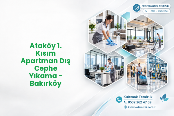 Ataköy 1. Kısım Apartman Dış Cephe Yıkama - Bakırköy