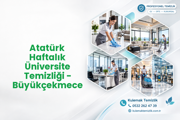 Atatürk Haftalık Üniversite Temizliği - Büyükçekmece