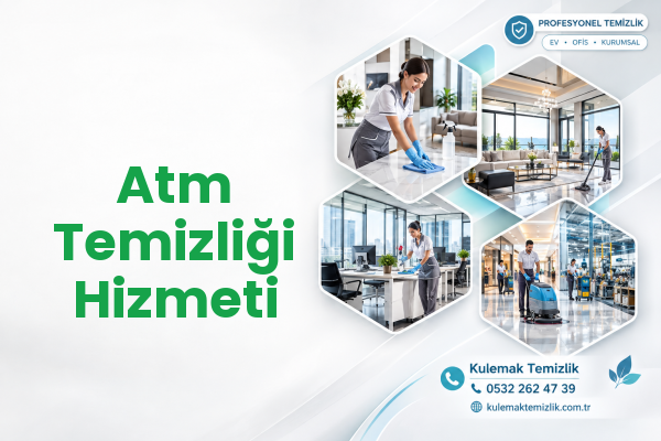 Atm Temizliği Hizmeti