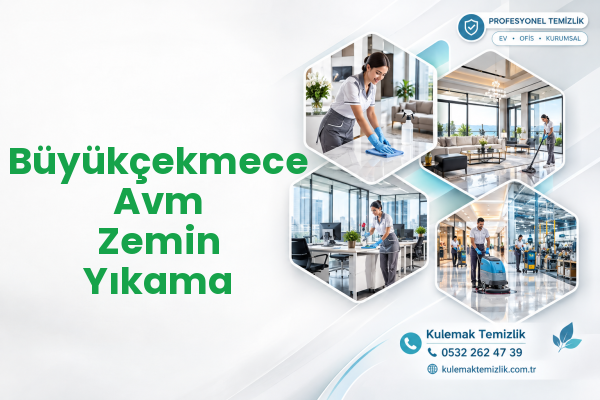Büyükçekmece Avm Zemin Yıkama