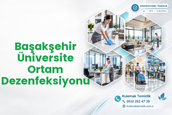 Başakşehir Üniversite Ortam Dezenfeksiyonu