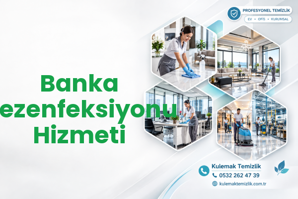 Banka Dezenfeksiyonu Hizmeti