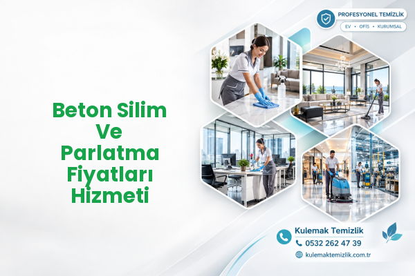 Beton Silim Ve Parlatma Fiyatları Hizmeti