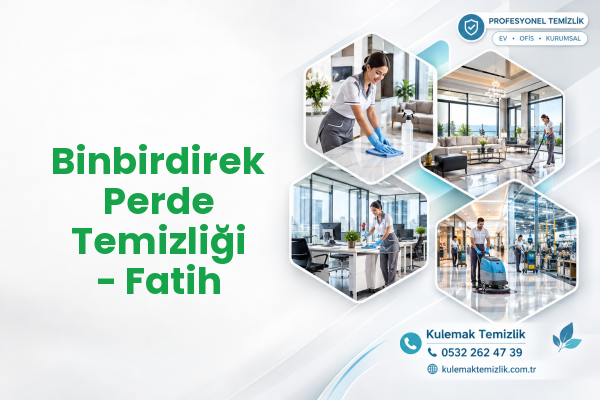 Binbirdirek Perde Temizliği - Fatih