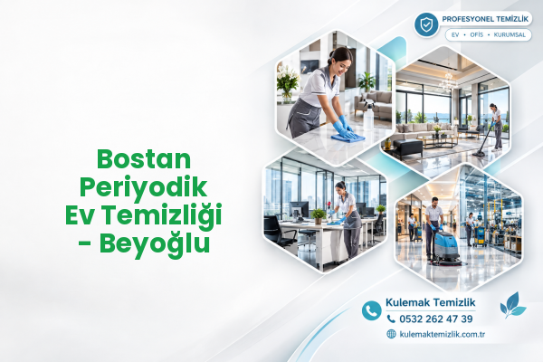 Bostan Periyodik Ev Temizliği - Beyoğlu