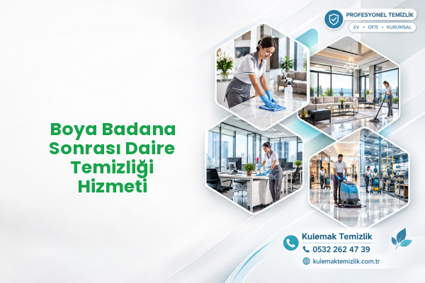 Boya Badana Sonrası Daire Temizliği Hizmeti
