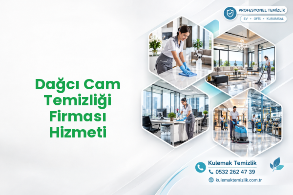 Dağcı Cam Temizliği Firması Hizmeti