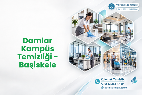 Damlar Kampüs Temizliği - Başiskele