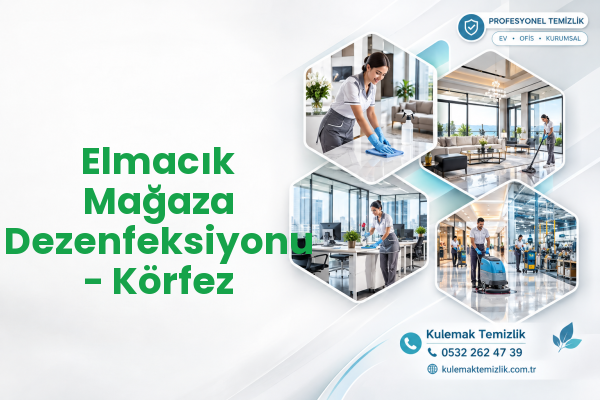 Elmacık Mağaza Dezenfeksiyonu - Körfez