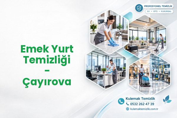 Emek Yurt Temizliği - Çayırova