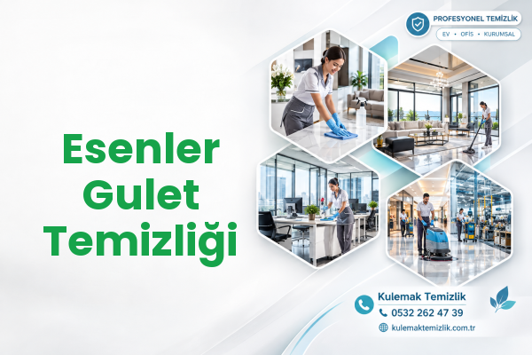 Esenler Gulet Temizliği