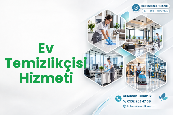 Ev Temizlikçisi Hizmeti