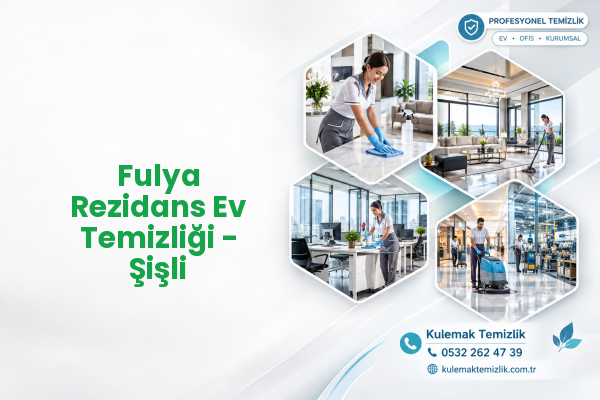 Fulya Rezidans Ev Temizliği - Şişli