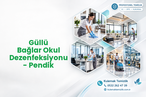 Güllü Bağlar Okul Dezenfeksiyonu - Pendik