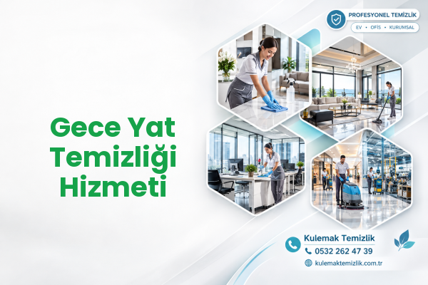 Gece Yat Temizliği Hizmeti