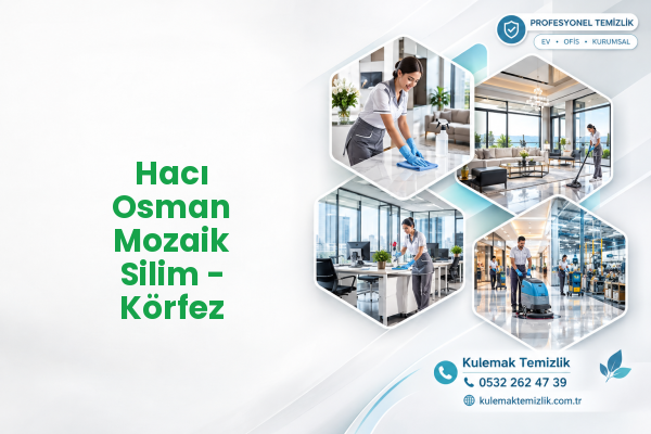 Hacı Osman Mozaik Silim - Körfez