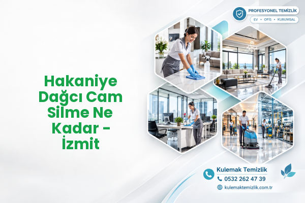 Hakaniye Dağcı Cam Silme Ne Kadar - İzmit