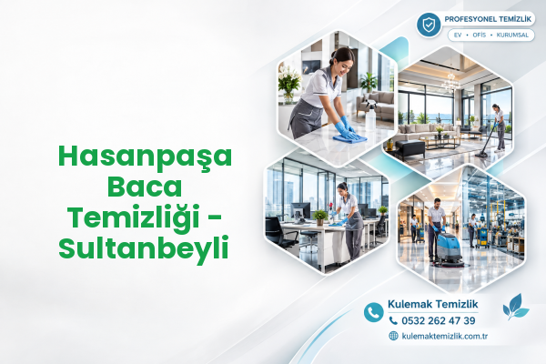 Hasanpaşa Baca Temizliği - Sultanbeyli