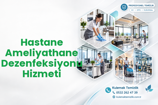 Hastane Ameliyathane Dezenfeksiyonu Hizmeti