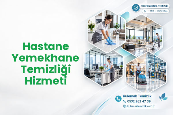 Hastane Yemekhane Temizliği Hizmeti