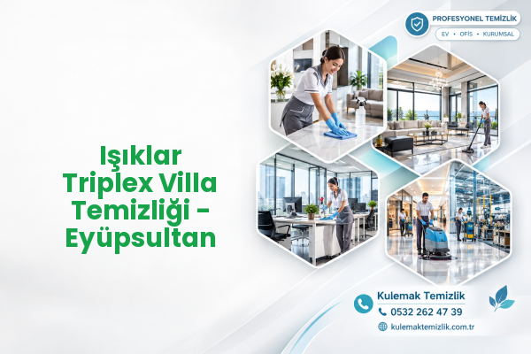 Işıklar Triplex Villa Temizliği - Eyüpsultan