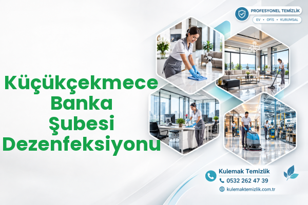 Küçükçekmece Banka Şubesi Dezenfeksiyonu