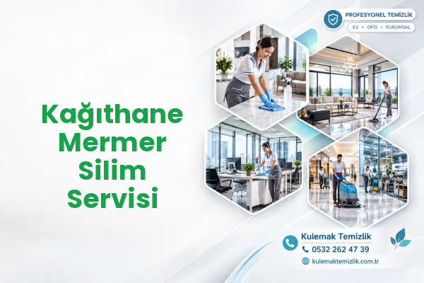 Kağıthane Mermer Silim Servisi