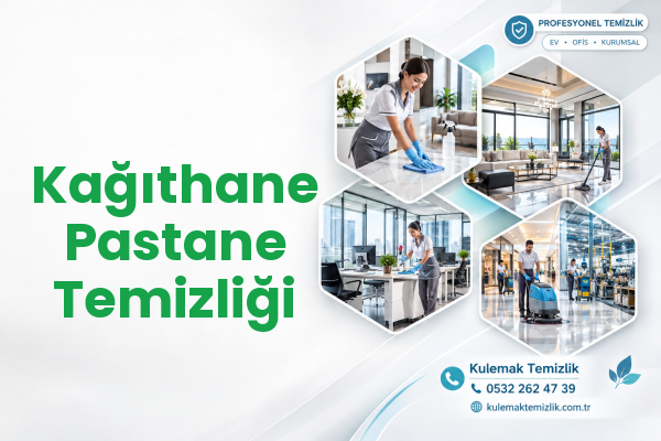 Kağıthane Pastane Temizliği