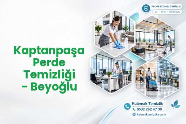 Kaptanpaşa Perde Temizliği - Beyoğlu