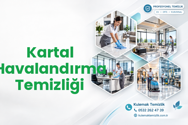 Kartal Havalandırma Temizliği