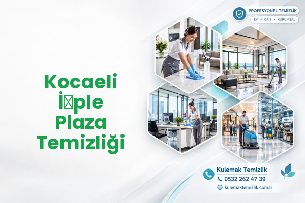 Kocaeli İ̇ple Plaza Temizliği