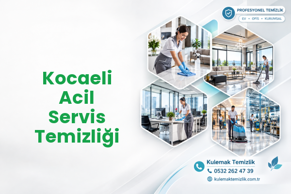 Kocaeli Acil Servis Temizliği