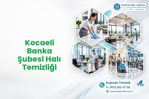 Kocaeli Banka Şubesi Halı Temizliği