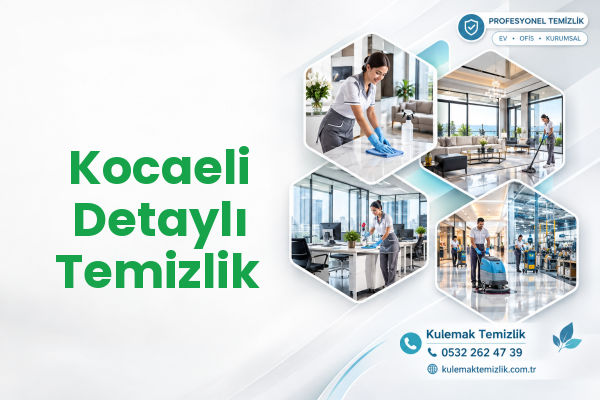 Kocaeli Detaylı Temizlik