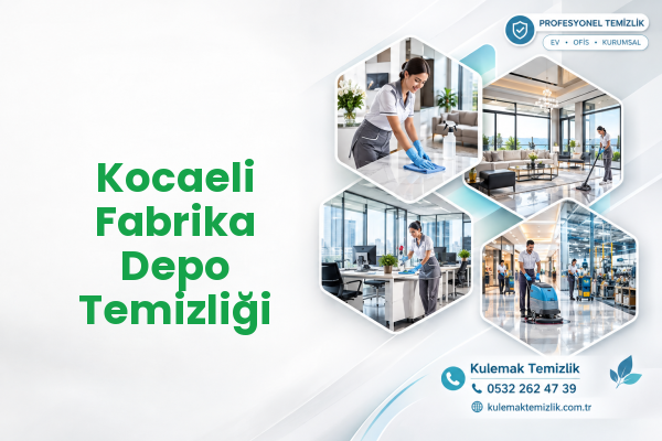 Kocaeli Fabrika Depo Temizliği